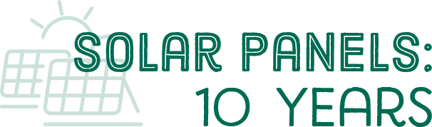 Solar Panels: 10 Years