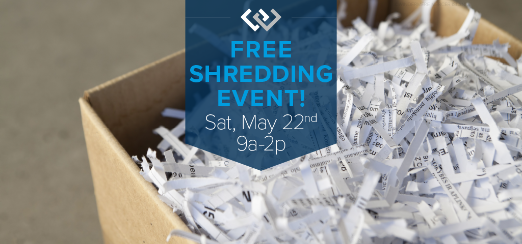 Free Shredding Event on Sat, May 22nd from 9a-2p