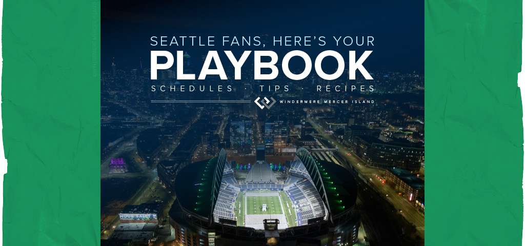 Seattle fans, here's your playbook: schedules, tips & recipes